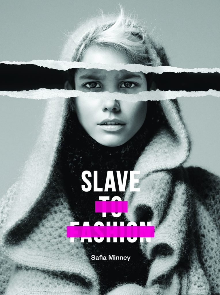 Slave to Fashion - by Safia Minney