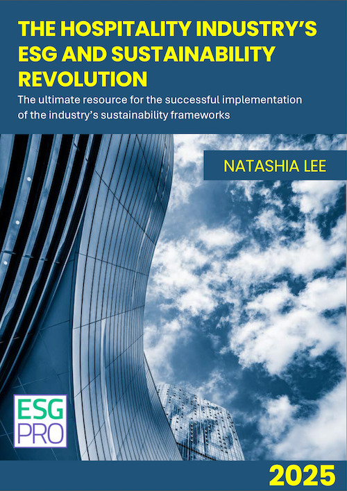 Book cover featuring a curving building under a cloudy sky. Title: "The Hospitality Industry's ESG and Sustainability Revolution." Subtitle: "Leading the charge in implementing sustainability frameworks." Author: Natashia Lee. Year: 2025.