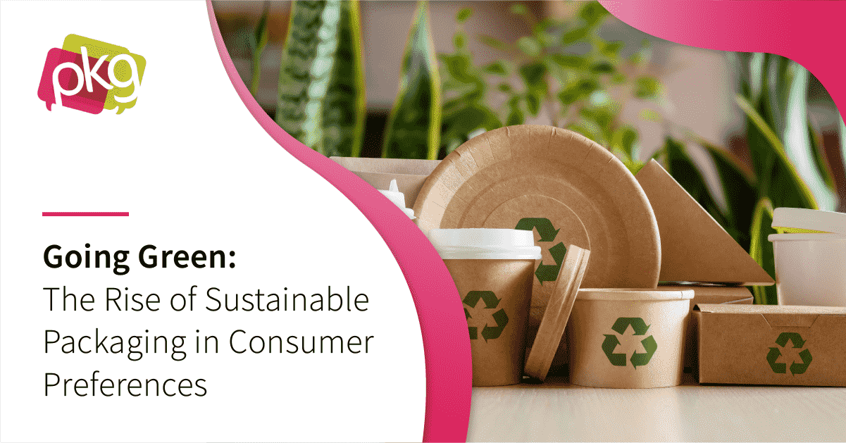 Going Green: The Rise of Sustainable Packaging in Consumer Preferences
