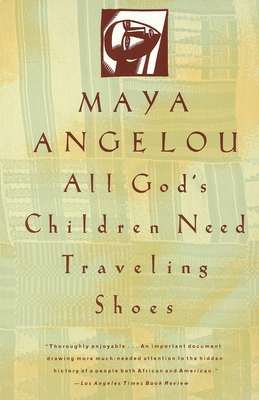 Book cover with title "All God's Children Need Traveling Shoes" by Maya Angelou. Features a small abstract illustration and a review quote at the bottom from the Los Angeles Times Book Review.