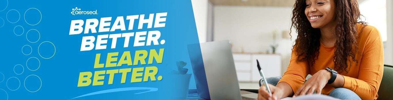 Wide banner featuring a smiling student writing in a notebook beside a laptop, with bold Aeroseal messaging that reads “Breathe Better. Learn Better.” on a bright blue background, promoting healthy indoor air in educational settings.