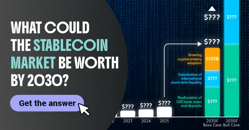 A bar chart with the data labels replaced with questions marks alongside the text "What could the stablecoin market be worth by 2030?"