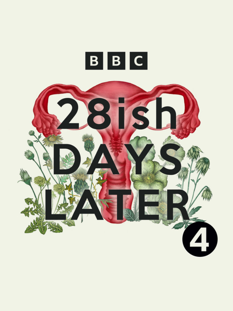 Stylized text "BBC 28ish Days Later" over illustrated female reproductive system with botanical elements.