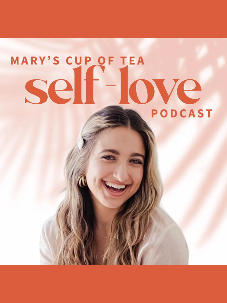 Woman smiling against a blurred pink background. Text reads "Mary's Cup of Tea Self-Love Podcast.