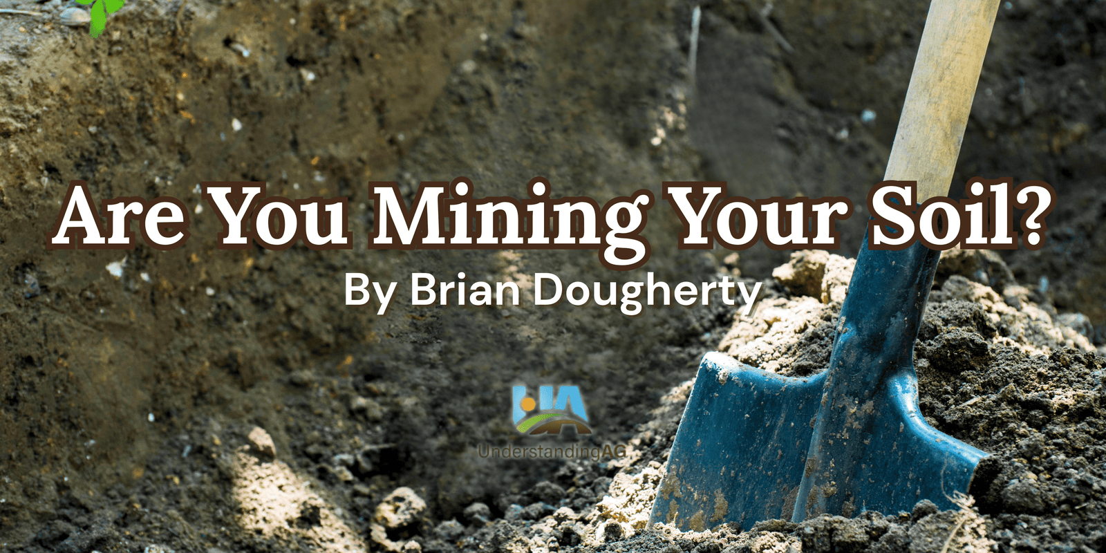 Are You Mining Your Soil (1)