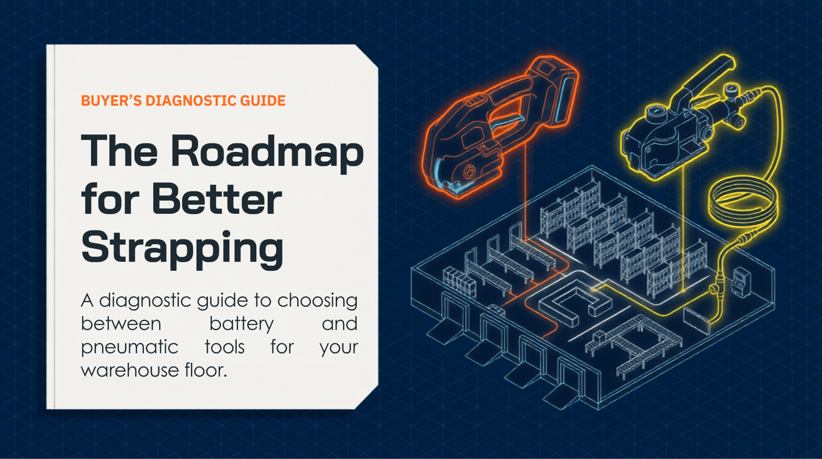 Pneumatic Vs Battery powered strapping tool buyers guide