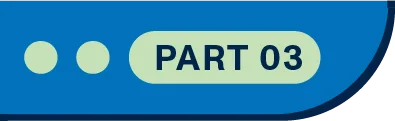 Blue button that says Part 03